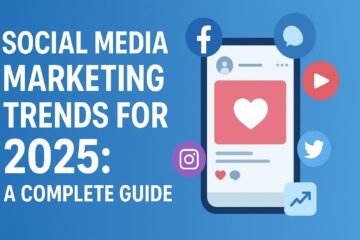 A flat-style digital illustration features the headline “Social Media Marketing Trends for 2025: A Complete Guide” on a blue background, with a smartphone displaying a heart post surrounded by social media icons for Facebook, Instagram, Twitter, YouTube, and a growth arrow.