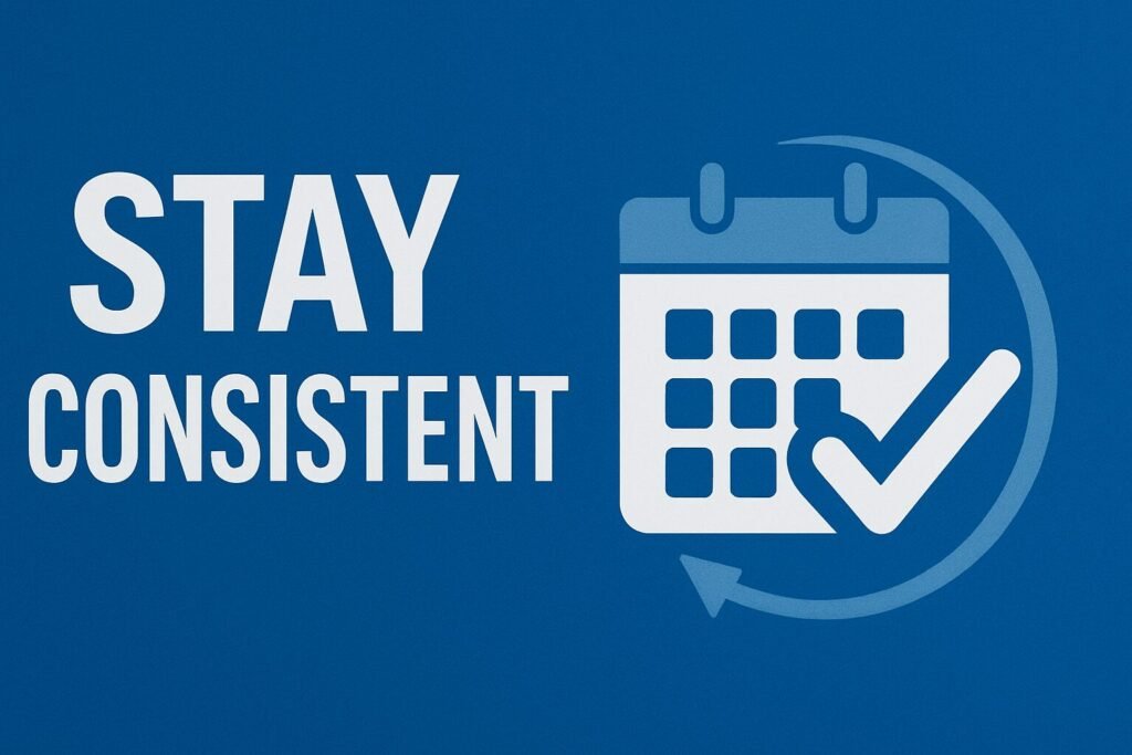 Featured article banner with the text ‘Stay Consistent’ on a blue background, alongside a calendar icon with a large checkmark and a circular arrow symbolizing routine and persistence.